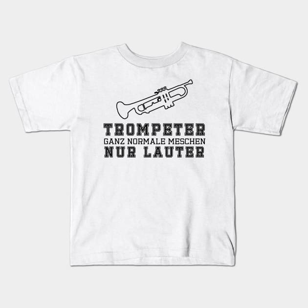 Trompeter, ganz normale Menschen Kids T-Shirt by DePit DeSign